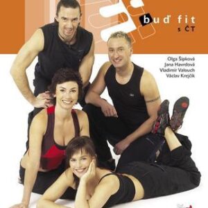 Buď fit s ČT (Olga Šípková,Jana Havrdová,Vladimír Valouch,Václav Krejčík) (česky)