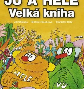 Jů a Hele Velká kniha (Petr Chalupa) (česky)