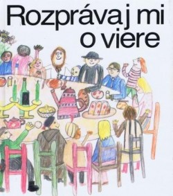 Rozprávaj mi o viere (Kýška Miroslav)