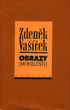 Obrazy (minulosti) (Zdeněk Vašíček) (česky)