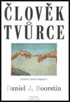 Člověk tvůrce (Boorstin, Daniel J.) (česky)