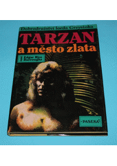Tarzan a město zlata (16) (Edgar Rice Burroughs) (česky)