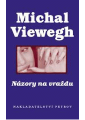 Názory na vraždu (Michal Viewegh) (česky)