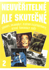 Neuvěřitelné, ale skutečné 2. (Nigel Blundell) (česky)