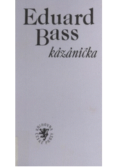 Kázáníčka (Eduard Bass) (česky)