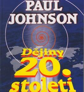 Dějiny 20. století (Paul Johnson) (česky)