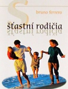 Šťastní rodičia (Bruno Ferrero)