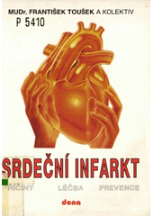 Srdeční infarkt (František Toušek) (česky)