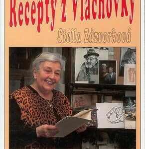 Recepty z Vlachovky (Stella Zázvorková) (česky)