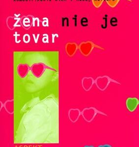 Žena nie je tovar (Kolektív autorov)