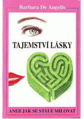 Tajemství lásky (Barbara De Angelis) (česky)