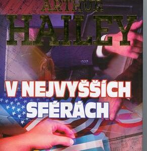 V nejvyšších sférách (Arthur Hailey) (česky)