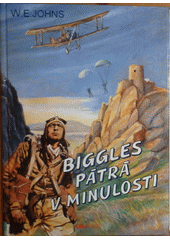Biggles pátrá v minulosti (česky)