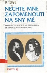 Nechte mne zapomenouti na sny (T.G. Masaryk) (česky)