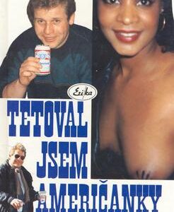 Tetoval jsem američanky (Jan Kutina) (česky)