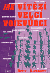 Jak vítězí velcí vojevůdci (Alexander Bevin) (česky)