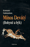 Mínos Devátý (Bohyně a býk) (K. Gudmundsson) (česky)