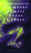 Posmrtné paměti Bráse Cubase (Machado de Assis, Joaquim Maria) (česky)