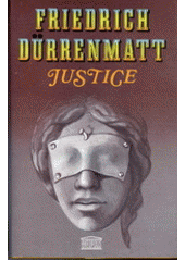 Justice (Friedrich Dürrenmatt) (česky)