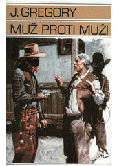 Muž proti muži (Jackson Gregory) (česky)
