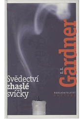 Svědectví zhaslé svíčky (Erle Stanley Gardner) (česky)