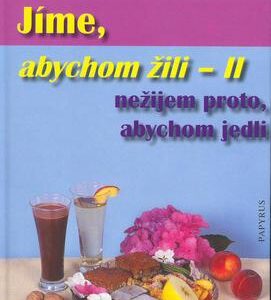 Jíme, abychom žili II. (Jan Doležal) (česky)