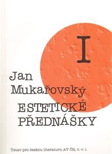 Estetické přednášky I. (Jan Mukařovský) (česky)