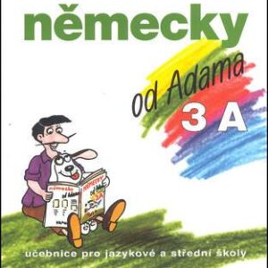 Německy od Adama 3A (Drahomíra Kettnerová) (česky)