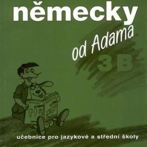 Německy od Adama 3B (Drahomíra Kettnerová) (česky)