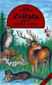 Zvířata Evropy...AXIÓMA (Suchardová Marie) (česky)