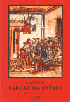 Šarlat na sněhu (Josef Suchý) (česky)