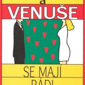 Mars a Venuše se mají rádi (John Gray) (česky)