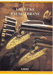 Lovecké palné zbrabě (Berton Jean) (česky)