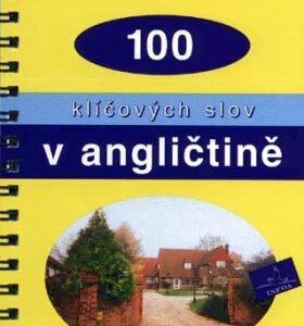 100 klíčových slov v angličtině (Christopher Guilds) (česky)