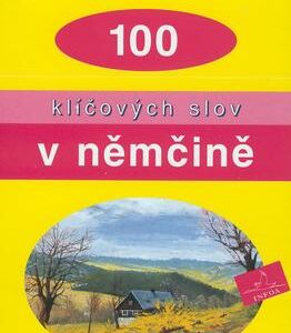 100 klíčových slov v němčině (Václav Křupka) (česky)