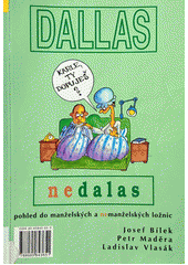 Dallas nebo nedalas (Maděra Petr)