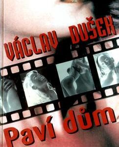 Paví dům (Václav Dušek) (česky)