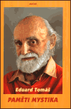 Paměti mystika (Eduard Tomáš) (česky)