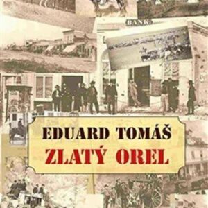 Zlatý orel (Eduard Tomáš) (česky)