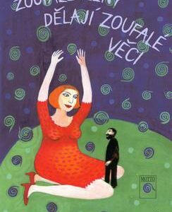 Zoufalé ženy dělají zoufalé věci (Halina Pawlowská) (česky)