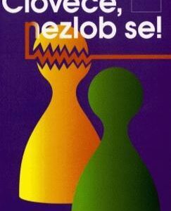 Člověče, nezlob se! (Hedwig Kellnerová) (česky)