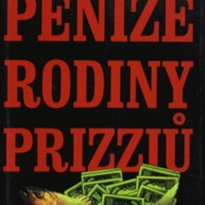 Peníze rodiny Prizziů (Condon Richard) (česky)