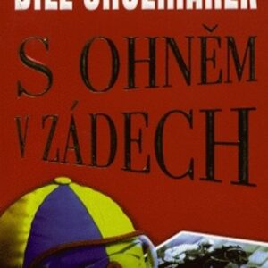 S ohněm v zádech (Bill Schoemaker) (česky)