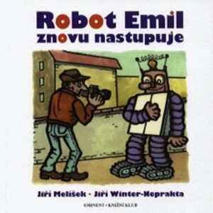 Robot Emil znovu nastupuje (Jiří Melíšek) (česky)