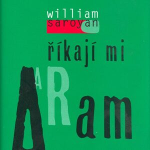 Říkají mi Aram (William Saroyan) (česky)