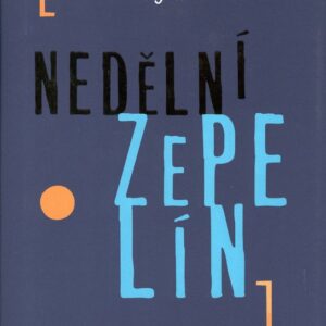 Nedělní ZEPELÍN (William Saroyan) (česky)
