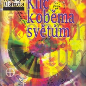 Klíč k oběma světům (Robert Blanda) (česky)