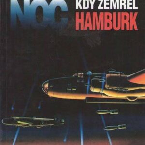 Noc kdy zemřel Hamburk (Martin Caidin) (česky)