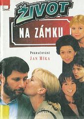 Život na zámku - pokračování (Jan Míka) (česky)