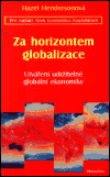 Za horizontem globalizace (Hendersonová, Hazel) (česky)